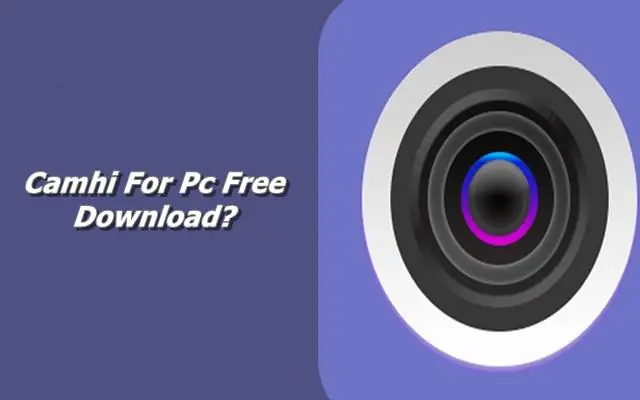 Camhi For Pc Free Download Windows