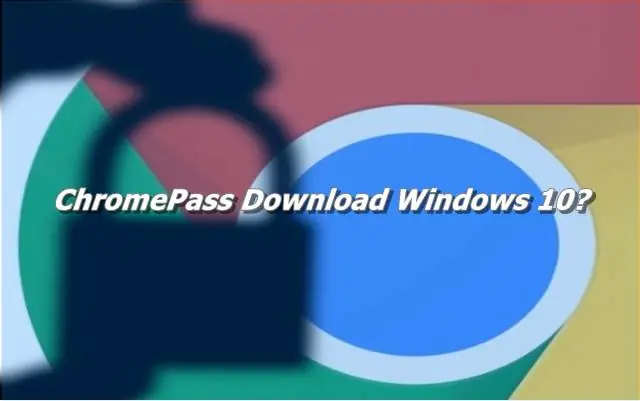 ChromePass Download Chrome Passwords