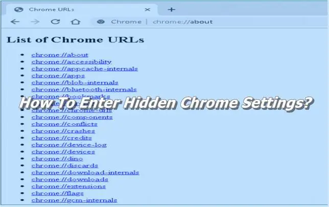 How To Enter Hidden Chrome Settings