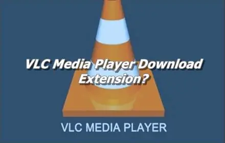 VLC Media Player Download Extension