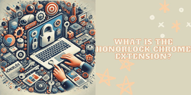 Understanding the Impact of Using the Honorlock Chrome Extension on Online Exams
